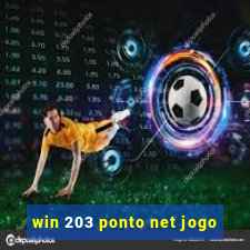 win 203 ponto net jogo